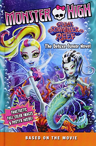 9780316270465: Great Scarrier Reef: The Deluxe Junior Novel (Monster High)