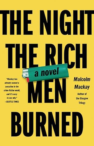 9780316271769: The Night the Rich Men Burned