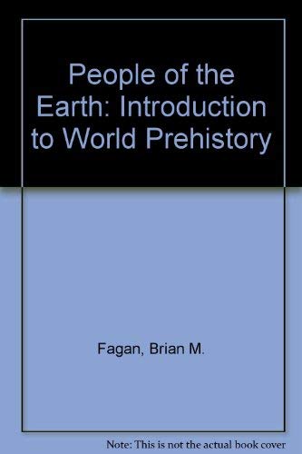 Beispielbild fr People of the Earth : An Introduction to World Prehistory zum Verkauf von Better World Books