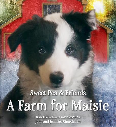 Stock image for A Farm for Maisie (Sweet Pea & Friends) for sale by SecondSale