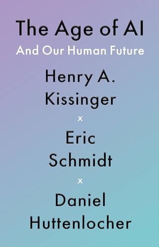 Imagen de archivo de The Age of AI: And Our Human Future a la venta por KuleliBooks