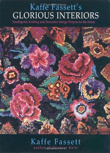 9780316275064: Glorious Interiors: Needlepoint, Knitting and Decorative Design Projects for Your Home