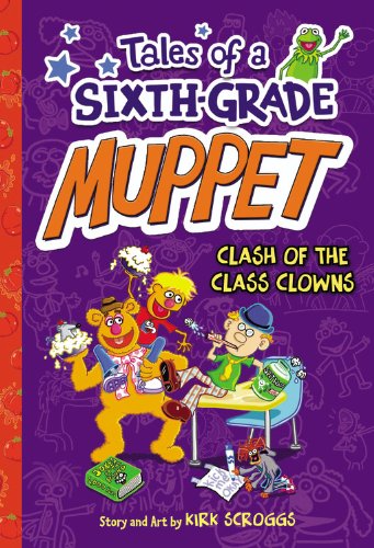 Beispielbild fr Tales of a Sixth-Grade Muppet: Clash of the Class Clowns zum Verkauf von Wonder Book