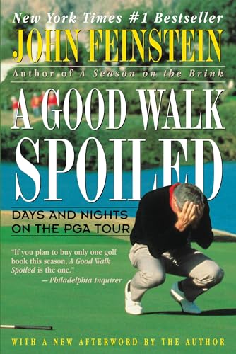 Stock image for A Good Walk Spoiled: Days and Nights on the PGA Tour for sale by Bookmarc's