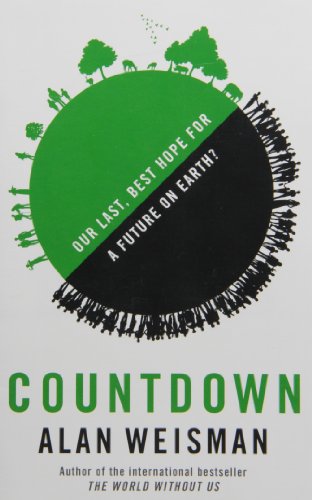 Beispielbild fr Countdown: Our Last, Best Hope for a Future on Earth? zum Verkauf von SecondSale