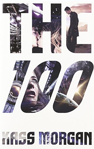 9780316277518: The 100 (100 Series)