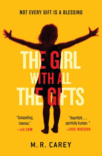 9780316278157: The Girl With All the Gifts