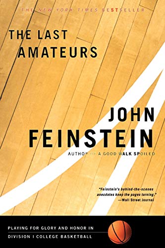 9780316278423: The Last Amateurs: Playing for Glory and Honor in Division I College Basketball