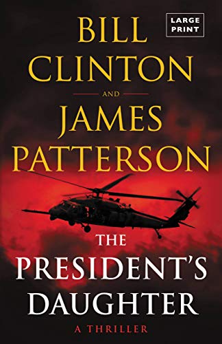 9780316278539: The President's Daughter: A Thriller