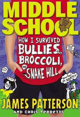 9780316278584: Middle School( How I Survived Bullies Broccoli and Snake Hill)[MIDDLE SCHOOL BK MIDDLE SCHO][Hardcover]