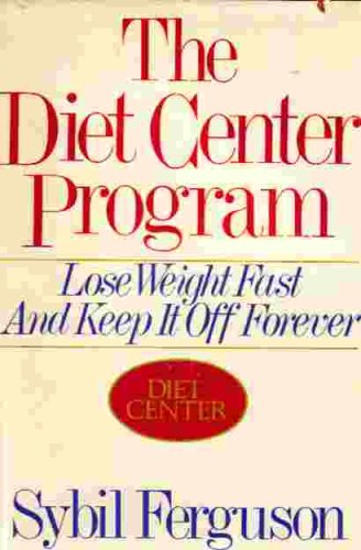 9780316279017: The Diet Center Program: Lose Weight Fast and Keep It Off Forever