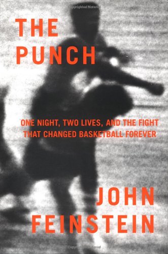 Imagen de archivo de The Punch: One Night, Two Lives, and the Fight That Changed Basketball Forever a la venta por Gulf Coast Books