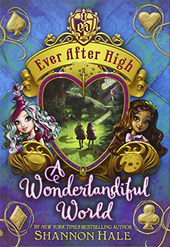 Stock image for A Wonderlandiful World (Ever After High) for sale by SecondSale