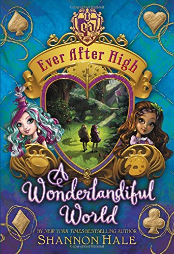 Beispielbild fr Ever After High: A Wonderlandiful World zum Verkauf von Better World Books