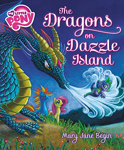 Stock image for The Dragons on Dazzle Island (My Little Pony) for sale by WorldofBooks