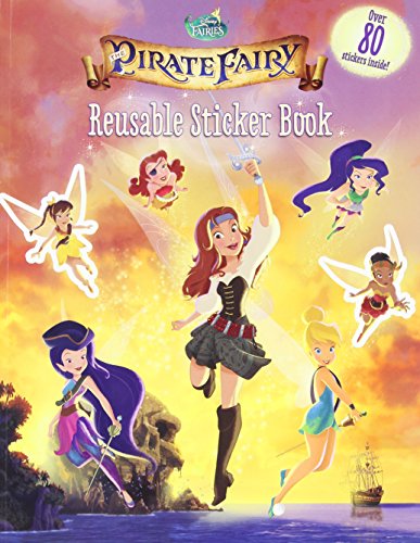 Imagen de archivo de Disney Fairies: The Pirate Fairy: Reusable Sticker Book a la venta por PlumCircle