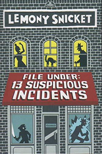 Stock image for FILE UNDER: 13 SUSPICIOUS INCIDENTS for sale by Joe Staats, Bookseller