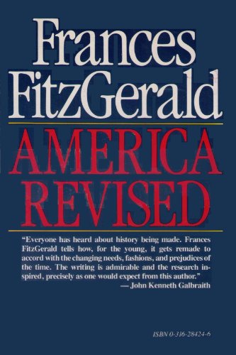 America Revised: History Schoolbooks in the Twentieth Century (9780316284240) by Fitzgerald, Frances