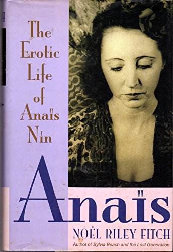 Beispielbild fr Anais: The Erotic Life of Anais Nin zum Verkauf von Wonder Book