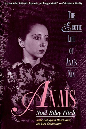 Beispielbild fr Anais : The Erotic Life of Anais Nin zum Verkauf von Better World Books