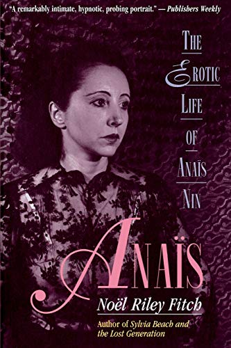 9780316284318: Anais: The Erotic Life of Anais Nin