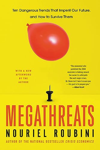 Imagen de archivo de MegaThreats: Ten Dangerous Trends That Imperil Our Future, And How to Survive Them a la venta por BookOutlet