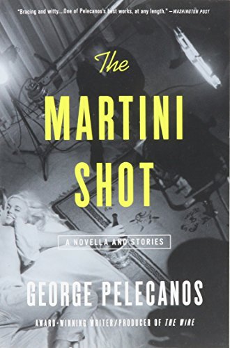 Stock image for The Martini Shot: A Novella and Stories for sale by More Than Words