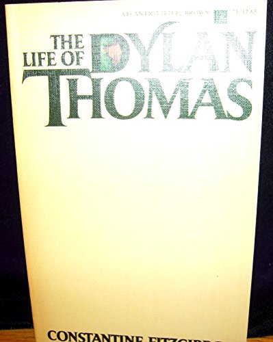 The Life of Dylan Thomas (9780316284448) by Fitzgibbon, Constantine