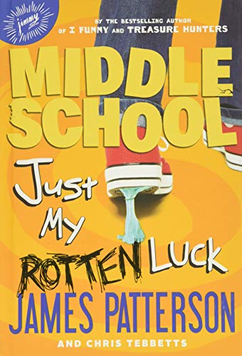 Stock image for Middle School: Just My Rotten Luck (Middle School, 7) for sale by Gulf Coast Books