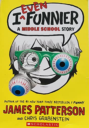 Imagen de archivo de [ I Even Funnier: A Middle School Story Patterson, James ( Author ) ] { Hardcover } 2013 a la venta por Wonder Book