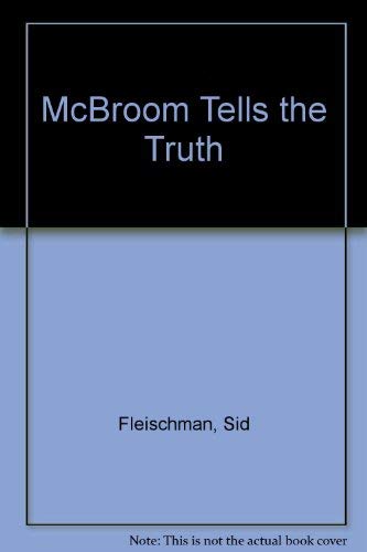 Beispielbild fr McBroom Tells the Truth zum Verkauf von ThriftBooks-Dallas