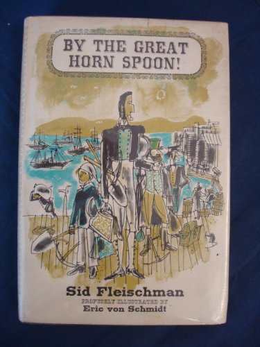 By the Great Horn Spoon! (9780316285773) by Sid Fleischman