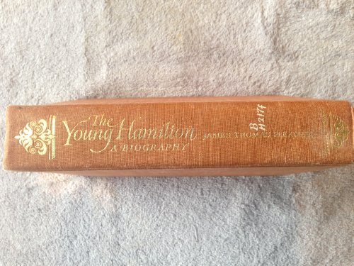 Beispielbild fr The Young Hamilton : A Biography zum Verkauf von Better World Books