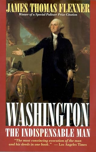 Imagen de archivo de Washington: The Indispensable Man a la venta por SecondSale