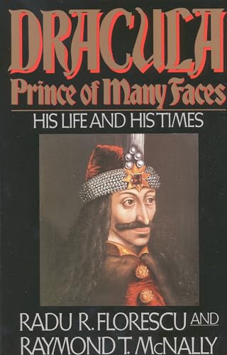 9780316286565: Dracula, Prince of Many Faces: His Life and His Times