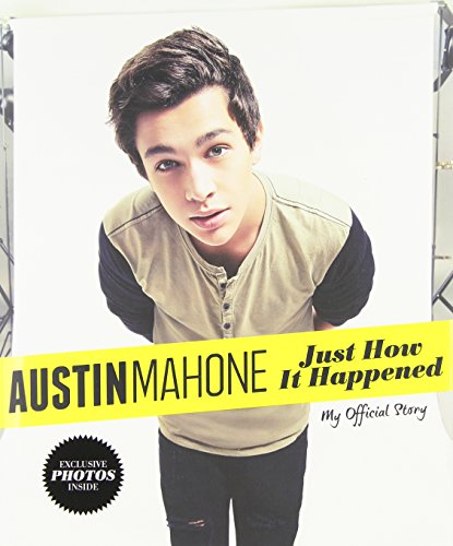 Beispielbild fr Austin Mahone: Just How It Happened : My Official Story zum Verkauf von Better World Books