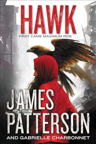 Stock image for Hawk: 1 (Maximum Ride: Hawk) for sale by Uncle Hugo's SF/Uncle Edgar's Mystery