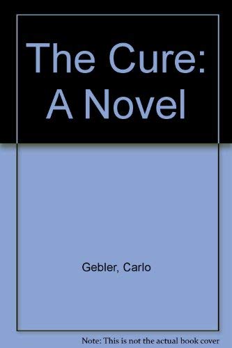 Stock image for The Cure: A Novel for sale by Montclair Book Center