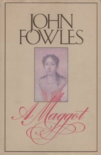 A Maggot - John Fowles
