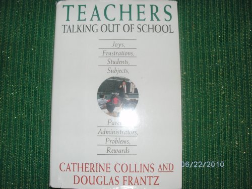 Beispielbild fr Teachers: Talking Out of School zum Verkauf von Redux Books
