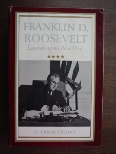 Stock image for Franklin D. Roosevelt: Launching the New Deal for sale by HPB-Emerald