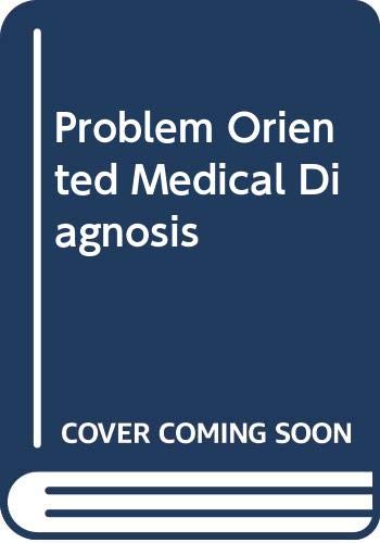 Imagen de archivo de Problem-oriented medical diagnosis (A Little, Brown spiral manual) a la venta por Wonder Book