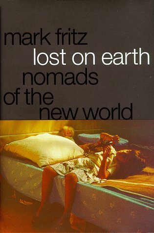 Imagen de archivo de Lost on Earth: Nomads of the New World a la venta por Wonder Book