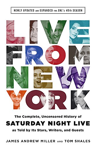Beispielbild fr Live from New York : The Complete, Uncensored History of Saturday Night Live As Told by Its Stars, Writers, and Guests zum Verkauf von Better World Books