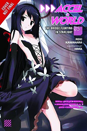 9780316296397: Accel World, Vol. 5 (light novel): The Floating Starlight Bridge (Accel World, 5)