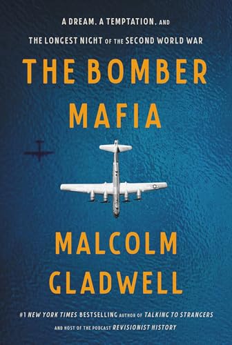 9780316296618: The Bomber Mafia: A Dream, a Temptation, and the Longest Night of the Second World War