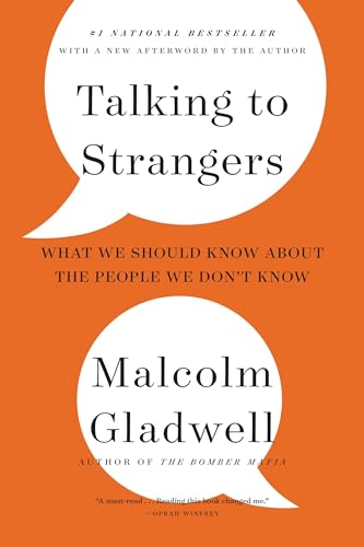 Imagen de archivo de Talking to Strangers: What We Should Know about the People We Dont Know a la venta por Goodwill of Colorado
