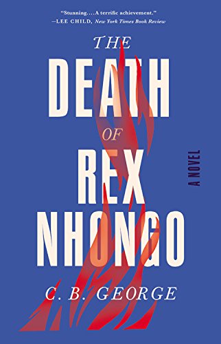 Stock image for The Death of Rex Nhongo: A Novel for sale by More Than Words