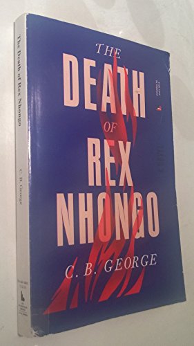 Beispielbild fr The Death of Rex Nhongo : A Novel zum Verkauf von Better World Books: West