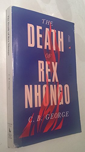 Stock image for The Death of Rex Nhongo: A Novel for sale by More Than Words